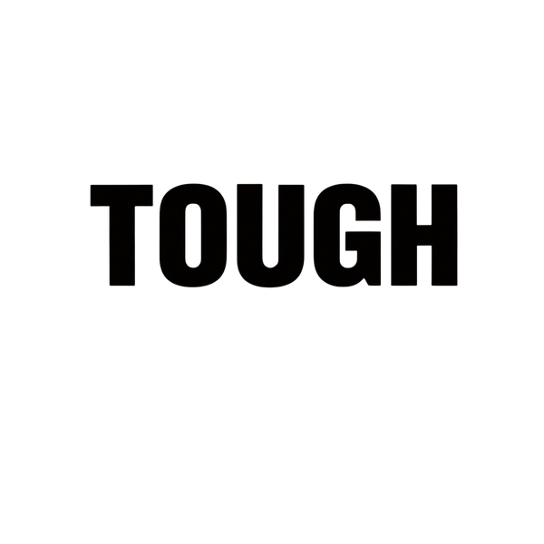 Tough